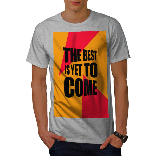 Motivational Quote Mens T-Shirt