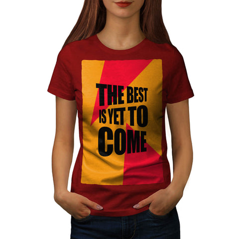 Motivational Quote Womens T-Shirt