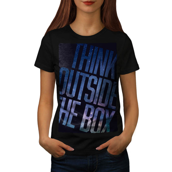 Think Outside Box Womens T-Shirt