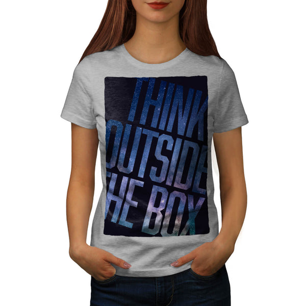 Think Outside Box Womens T-Shirt