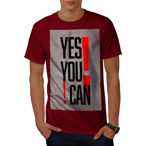 Motivational Slogan Mens T-Shirt