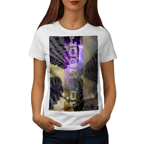 Look Up High Into Sky Womens T-Shirt