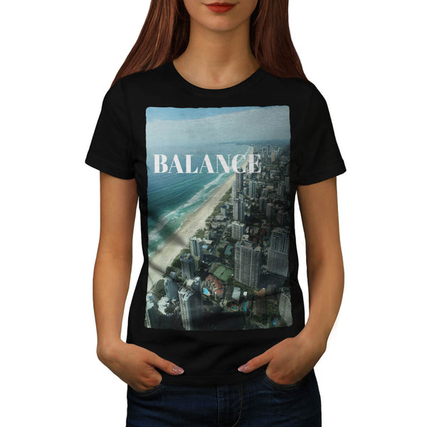 Keep Balance In Life Womens T-Shirt