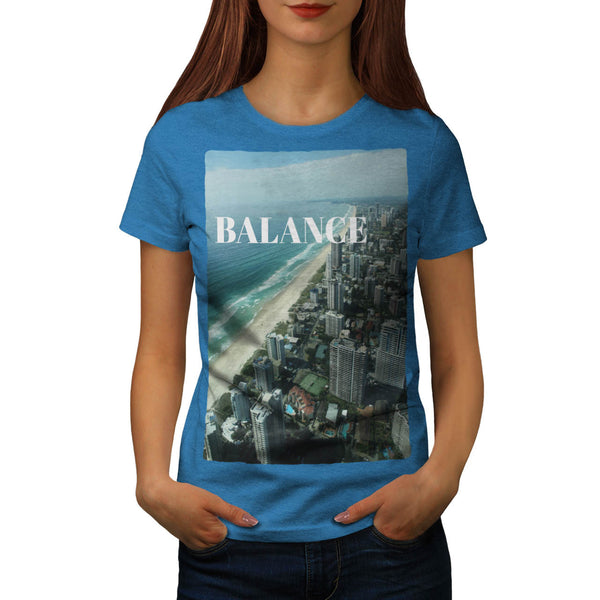 Keep Balance In Life Womens T-Shirt