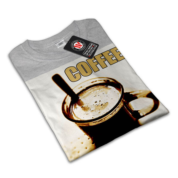 Cup Of Coffee Mens T-Shirt