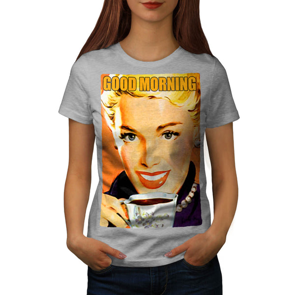 Morning Coffee Womens T-Shirt