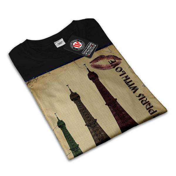 From Paris With Love Womens T-Shirt