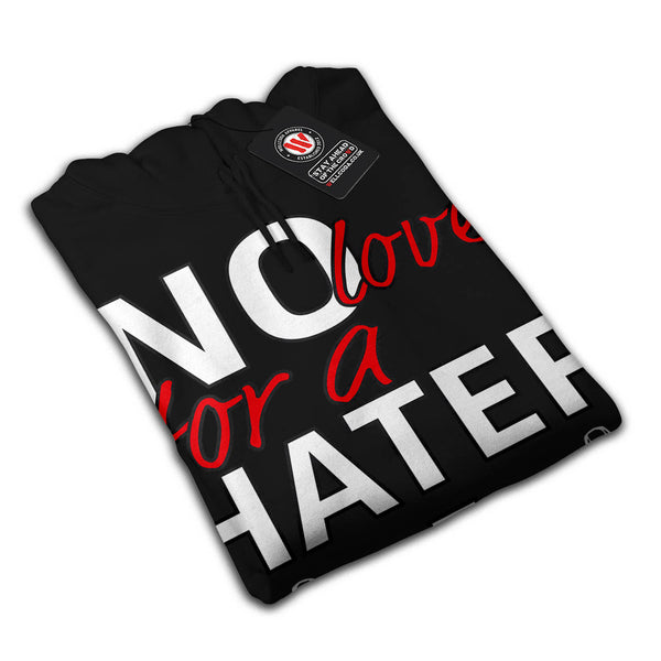 No Love For Haters Womens Hoodie