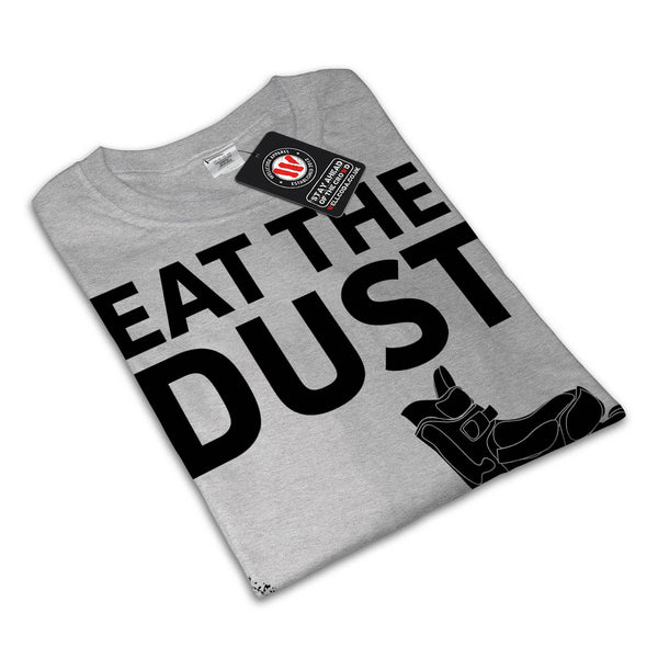 Eat The Dust Skate Mens T-Shirt