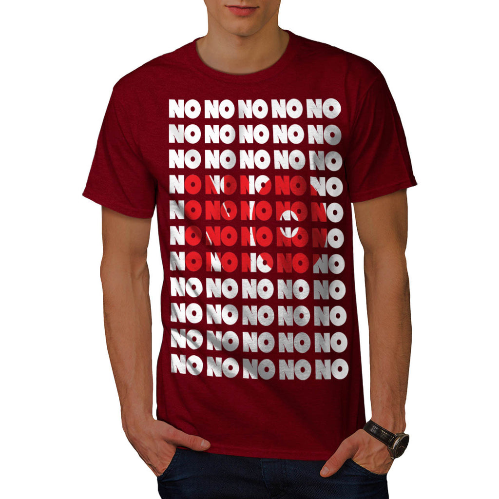 No Is The Answer Mens T-Shirt
