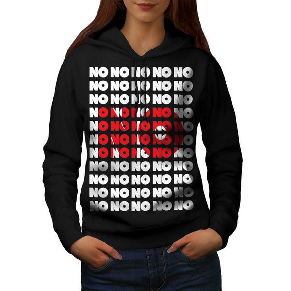 No Is The Answer Womens Hoodie