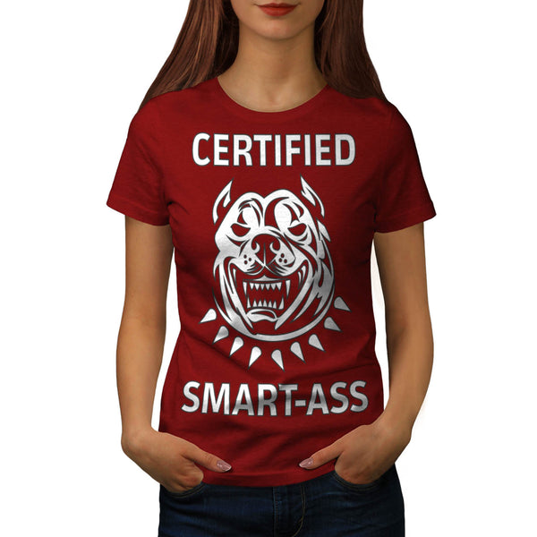 Certified Smart Ass Womens T-Shirt