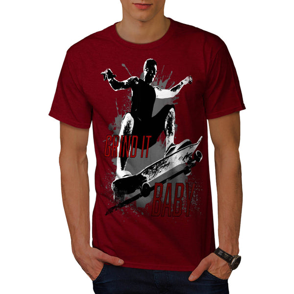 Grind It Baby Skate Mens T-Shirt