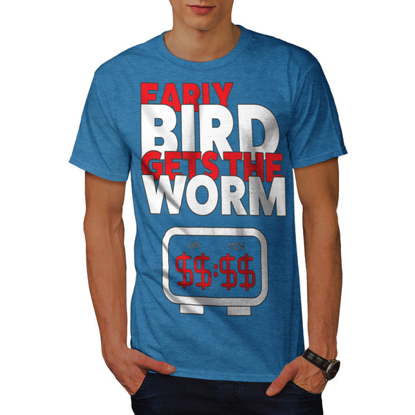 Early Bird Get Worm Mens T-Shirt