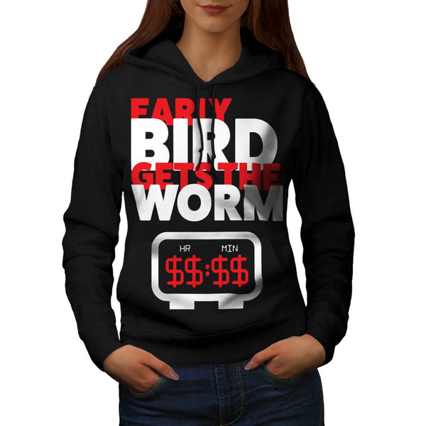 Early Bird Get Worm Womens Hoodie
