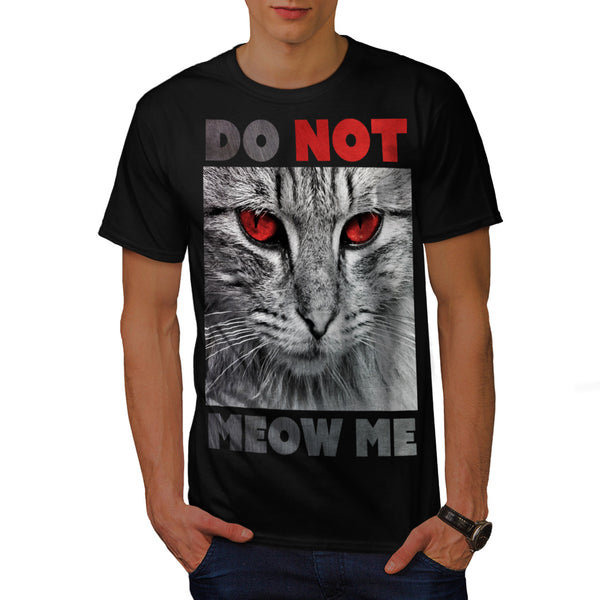 Do Not Meow Me Cat Mens T-Shirt