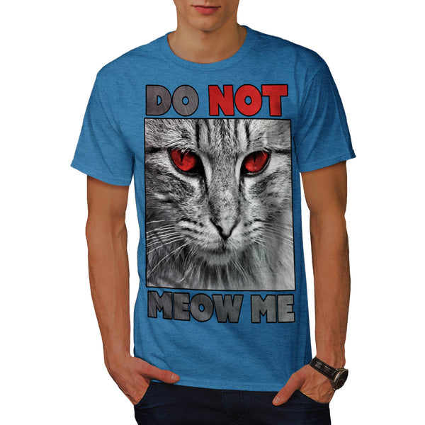Do Not Meow Me Cat Mens T-Shirt