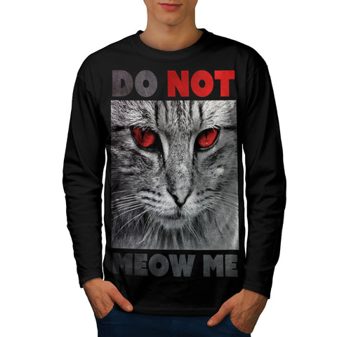 Do Not Meow Me Cat Mens Long Sleeve T-Shirt