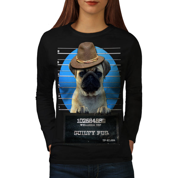 Guilty Pug Criminal Womens Long Sleeve T-Shirt