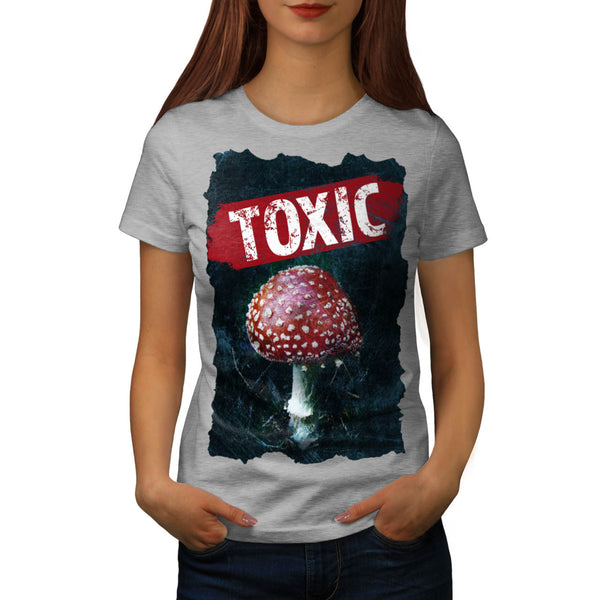 Big Toxic Mushroom Womens T-Shirt