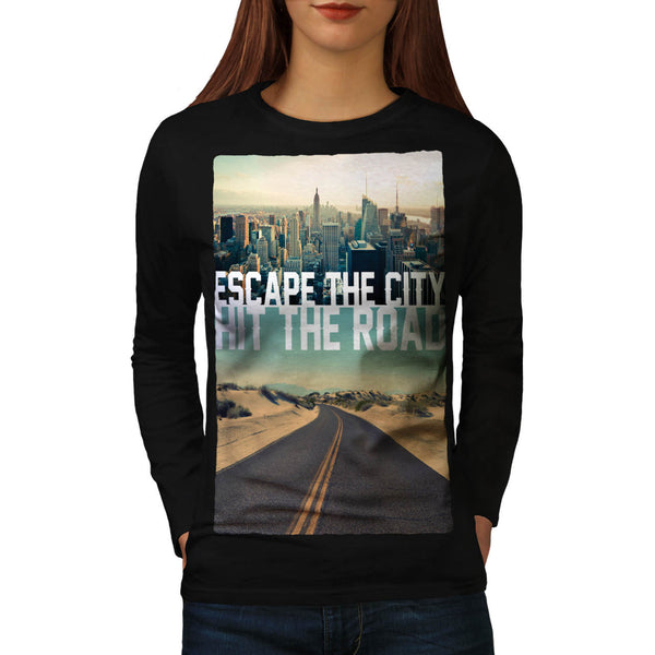 Escape City Hit Road Womens Long Sleeve T-Shirt