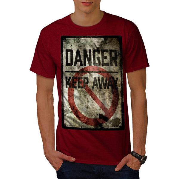 Danger Keep Away Mens T-Shirt