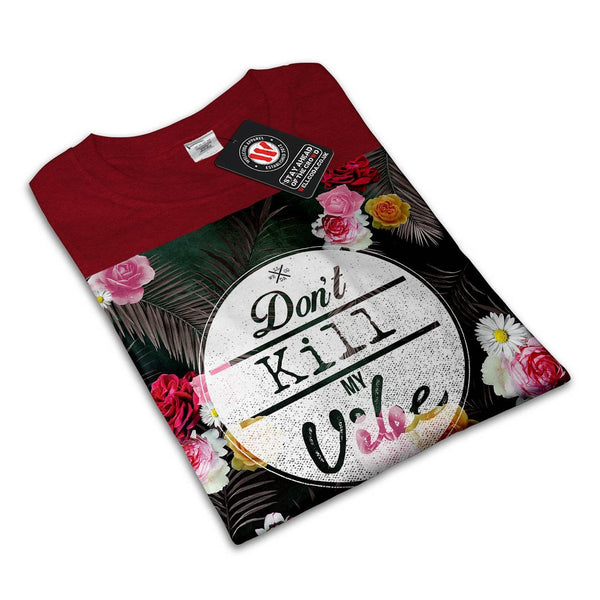 Apparel Dont Kill My Womens T-Shirt