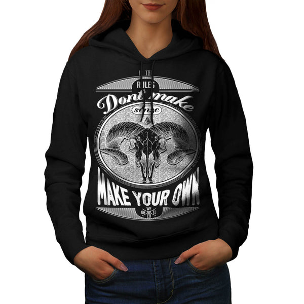 Make Your Own Rules Womens Hoodie