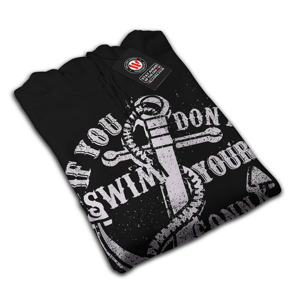 If You Dont Swim You Mens Hoodie
