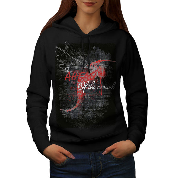 Stay Ahead The Crowd Womens Hoodie