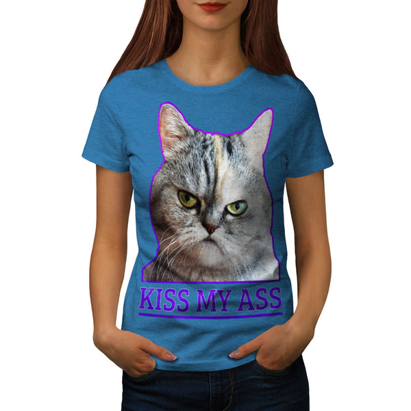 Kiss My Ass Kitten Womens T-Shirt