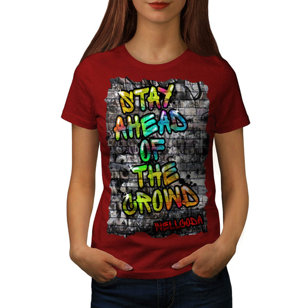 Stay Ahead Graffiti Womens T-Shirt