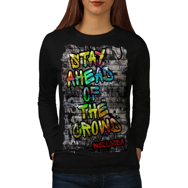 Stay Ahead Graffiti Womens Long Sleeve T-Shirt