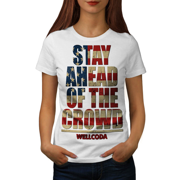 Stay Ahead USA Crowd Womens T-Shirt