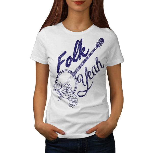 Folk Yeah Music Funny Womens T-Shirt