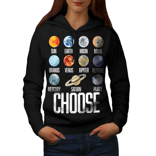 Choose Your Planet Womens Hoodie