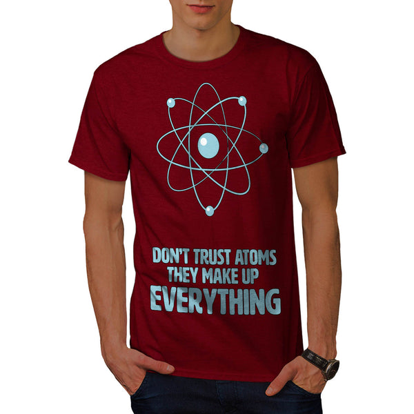 Don't Trust Atom Mens T-Shirt