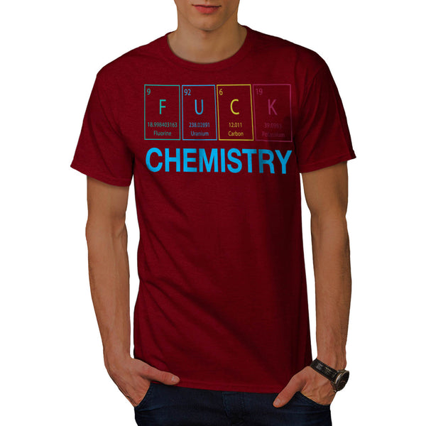 F#ck Chemistry Art Mens T-Shirt