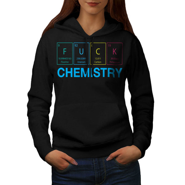 F#ck Chemistry Art Womens Hoodie