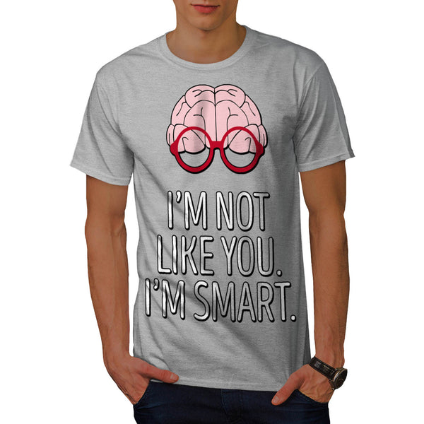 I'm Smart Attitude Mens T-Shirt