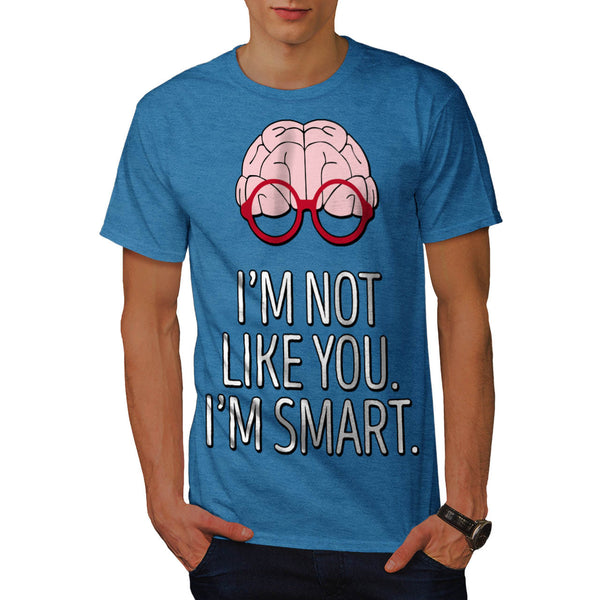 I'm Smart Attitude Mens T-Shirt