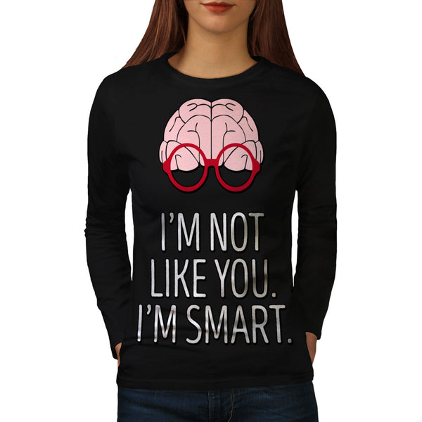 I'm Smart Attitude Womens Long Sleeve T-Shirt