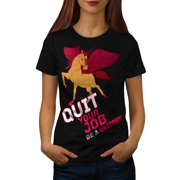 Quit Your Job Style Womens T-Shirt