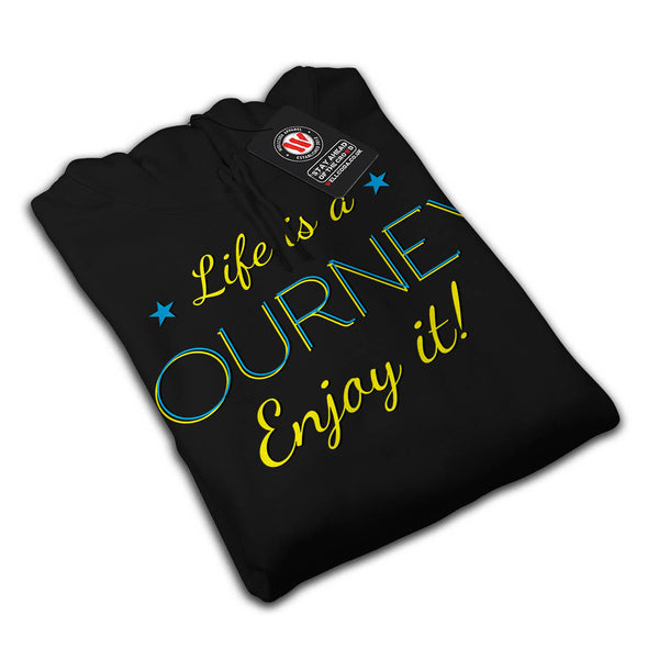 Life Is A Journey Fun Mens Hoodie