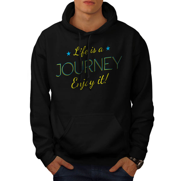 Life Is A Journey Fun Mens Hoodie