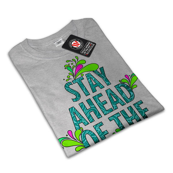 Stay Ahead Vivid Mens T-Shirt