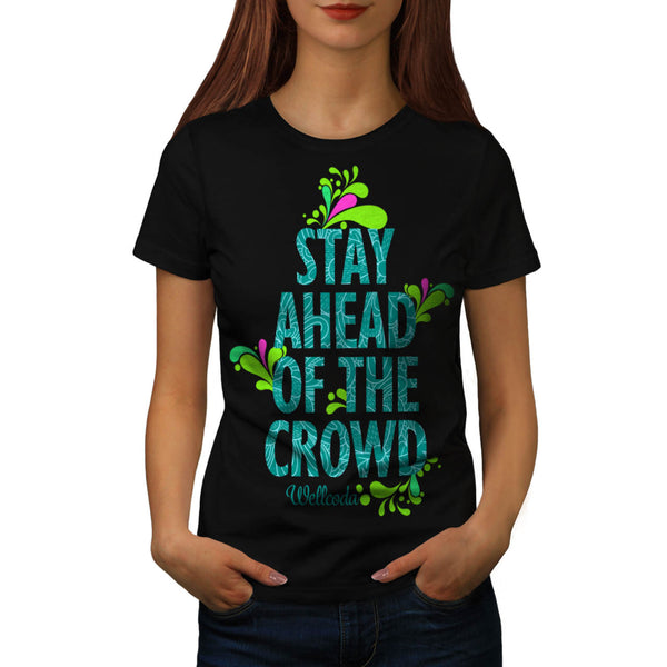 Stay Ahead Vivid Womens T-Shirt