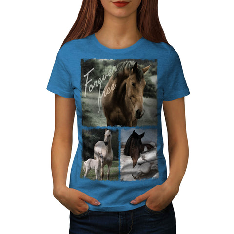 Free Forever Horse Womens T-Shirt