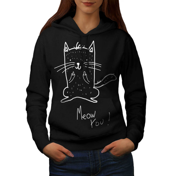 Meow You Cat Funny Womens Hoodie