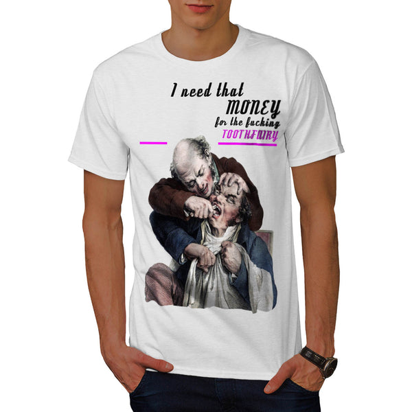 I Need That Money Mens T-Shirt